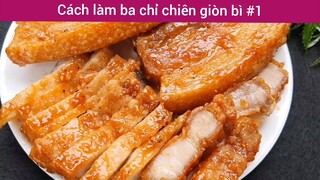 Cách làm ba chỉ chiên giòn bì p1