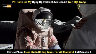 Review Phim: Cuộc Đụng Độ Giữa 2 Cường Quốc Trên Mặt Trăng | Cuộc Chiến Không Gian Phần 1 (2019)