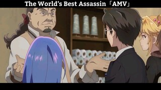 The World's Best Assassin「AMV」Hay Nhất