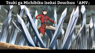 Tsuki ga Michibiku Isekai Douchuu「AMV」