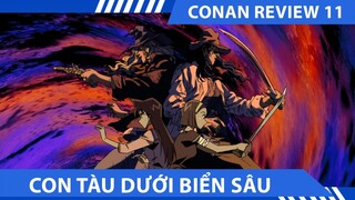 Review Phim Conan 11 , Con Tàu Dưới Biến Sâu  , Review Thám Tử Lừng Danh Conan của Kyty Anime