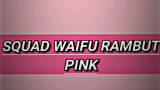 nih yang minta squad rambut pink