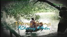 Cải lương - Dòng sông không bến (2013) (ตอนที่ 1/3)