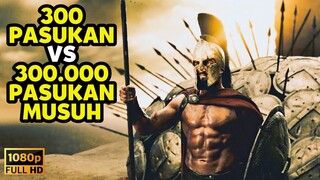 PERTEMPURAN PALING MENAKJUBKAN SEPANJANG SEJARAH SPARTA MELAWAN PERSIA • ALUR CERITA FILM