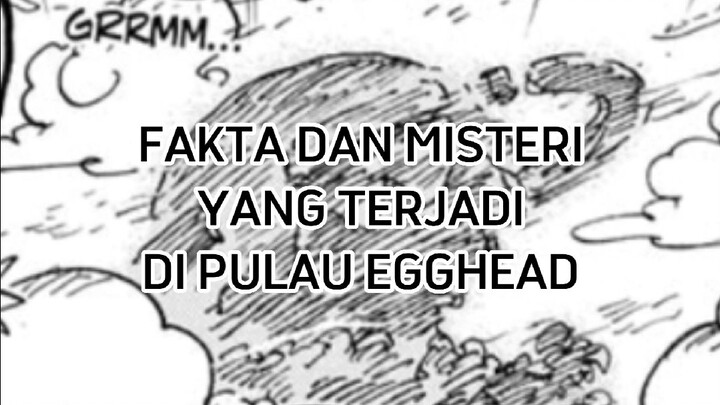 Fakta dan Misteri yang terjadi di Pulau Egghead