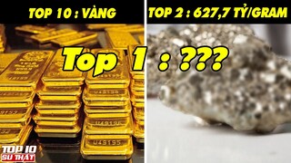 Top 10 Loại Vật Chất ĐẮT ĐỎ NHẤT Hành Tinh Có Tiền Cũng Không Mua Được ➤ Top 10 Sự Thật Thú Vị