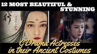 12 MOST BEAUTIFUL CHINESE ACTRESSES IN ANCIENT COSTUMES!