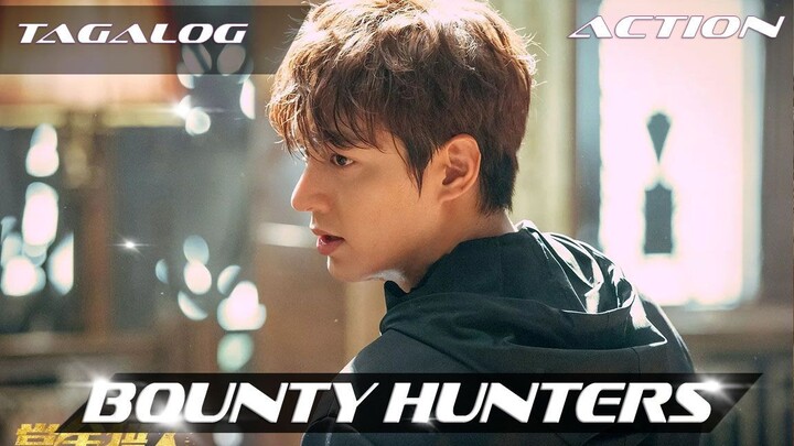Bounty Hunters | Tagalog HD