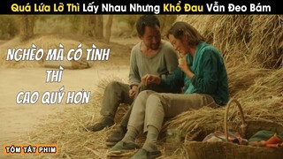 [Review Phim] Hai Con Người Đáng Thương Đến Với Nhau Nhưng Ông Trời Không Có Mắt | Thân Phận Cát Bụi
