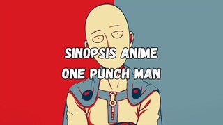 SINOPSIS ANIME ONE PUNCH MAN