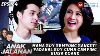 MAMA BOY REMPONG BANGET! PADAHAL BOY CUMA CAMPING BIASA DOANG - ANAK JALANAN 164