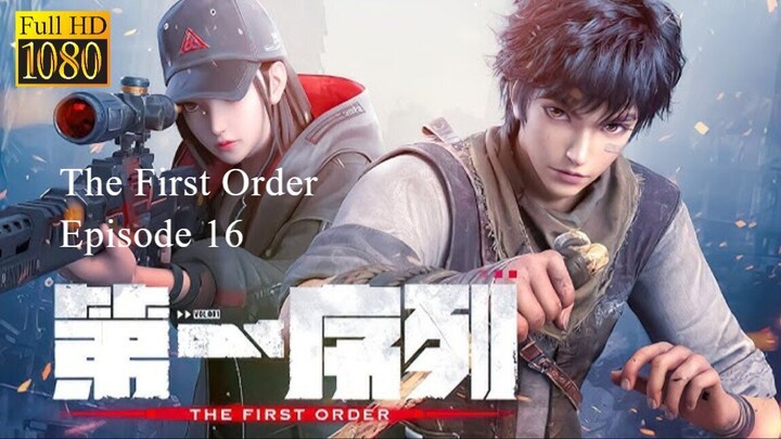 The First Order Episode 16 END