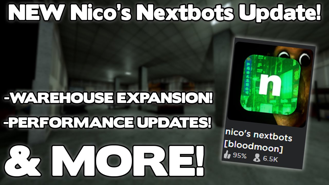 Roblox Nico's Nextbots Bloodmoon Update 