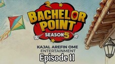 Bachelor Point Season 5 Episode 11 | Full Episode HD Bangla | Bangle Natok