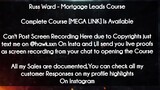 Russ Ward  course - Mortgage Leads Course download