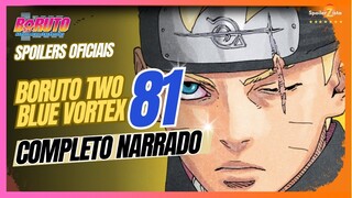 BORUTO TWO BLUE VORTEX - CAPITULO 81 - COMPLETO NARRADO - O BORUTO