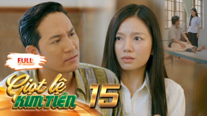 GIỌT LỆ KIM TIỀN Tập 15 | Phim Xưa Việt Nam Mới Hay Nhất 2026 | Phim Truyện Việt Nam | PHIM