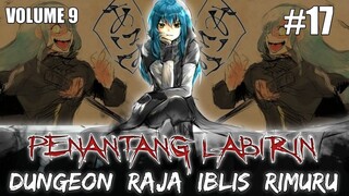 LABIRIN RAJA IBLIS RIMURU DIBUKA !!! TERJADINYA PERTARUNGAN YG SANGAT SENGIT - LN TENSURA