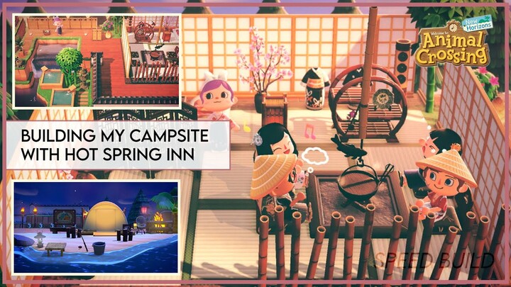 Building Campsite with Onsen Ryokan (Hot Spring Inn) - Speed Build | Animal Crossing: New Horizons