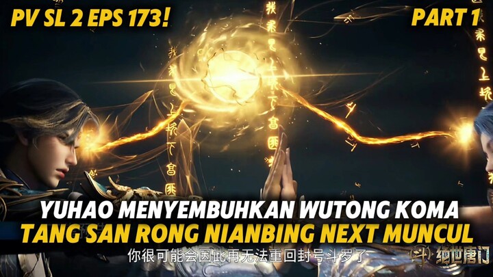 PREVIEW SOUL LAND 2 EPS 173 SUB INDO