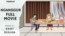 NGANGGUR FULL MOVIE - BAB PLAY