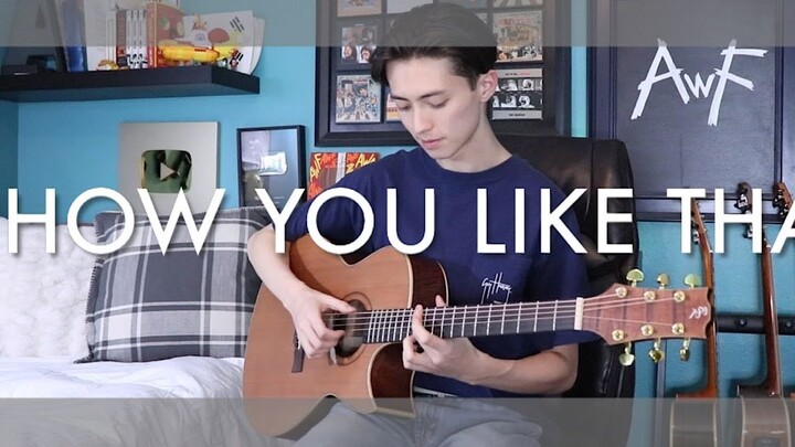 [Fingerstyle Guitar] How You Like That - Blackpink - K-POP Cover - Andrew Foy