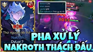 CẢ TEAM ĐẾM SỐ HẾT VÀ PHA CỨU THUA LẬT KÈO CỦA NAKROTH THÁCH ĐẤU KHIẾN TEAM BẤT NGỜ