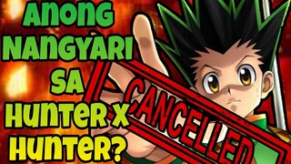 HXH Permanently Cancelled!?😭 Bakit Biglang Nawala ang HXH? | Hunter X Hunter