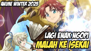 Lagi Enak Ngopi Malah Ke ISEKAI - Anime Winter 2025