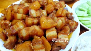 THỊT BA CHỈ KHO THƠM Đậm Vị Thịt Dẻo Mềm Thơm Đổi Món Cho Bữa Cơm Rất Ngon |Nhamtran FV
