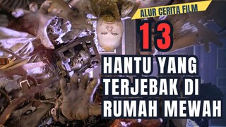 Mengumpulkan 13 hantu di dalam rumah mewah‼️alur cerita film horor part 1