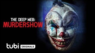 fullmovie terbaru Deep Web "Murdershow" sub indo 2023