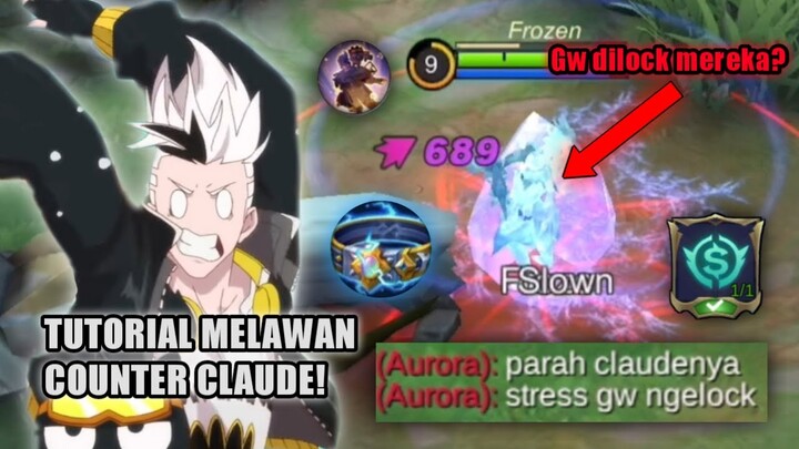 TUTORIAL MELAWAN COUNTER! CARA MENGGUNAKAN SKILL 2 CLAUDE DENGAN BENAR! | TOP GLOBAL CLAUDE - MLBB