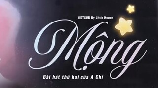 VIETSUB 《MỘNG》 CHU CHÍ HÂM