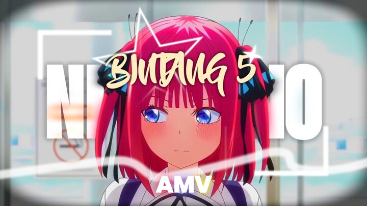 Nino Nakano - Bintang 5 | AMV