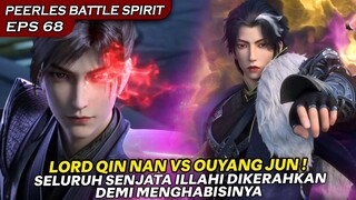 PENANTIAN YANG DITUNGGU LORD QIN NAN VS OUYANG JUN !!  - PEERLES BATTLE SPIRIT EPISODE 68