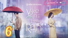 Title: Voice in the Rain | Tagalog dubbed (THAI series) episode 6