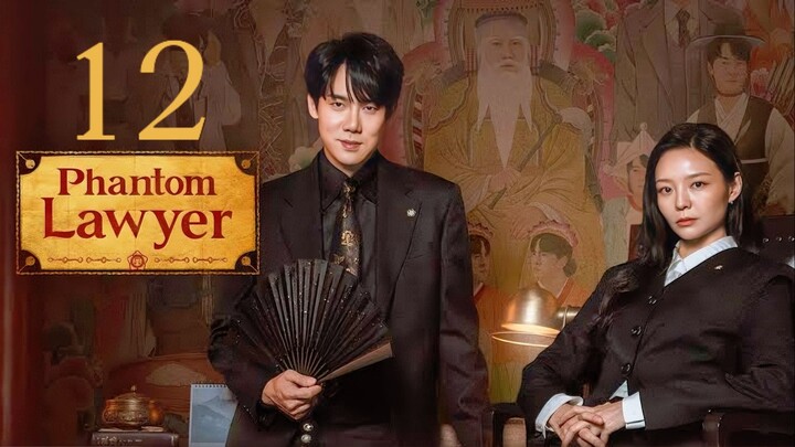 🇰🇷EP. 12 PHANTOM LAWYER (2026) | ENG SUB | Mystery/Comedy/Supernatural
