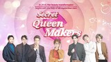 Secret Queen Makers - Ep. 4 (2018)