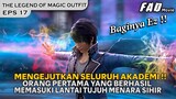 QINGLU ORANG PERTAMA YANG MEMASUKI LANTAI TUJUH DI MENARA SIHIR ! -THE LEGEND OF MAGIC OUTFIT EPS 17