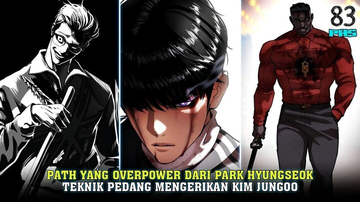 PHS MEMBANGKITKAN KEMAMPUAN OP TEKNIK PEDANG KIM JUNGOO｜ Alur Cerita PHS part 83
