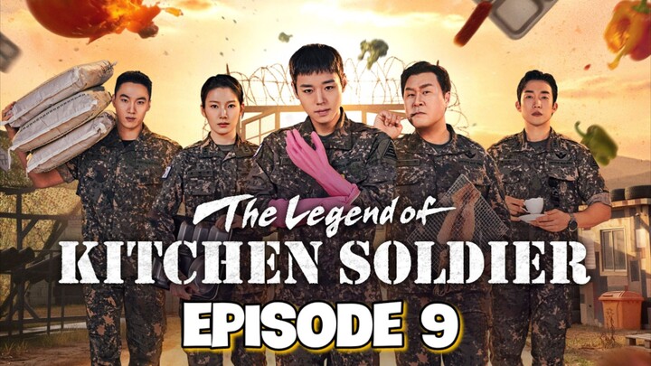 The Legend of Kitchen Soldier : Episode 9 EngSub