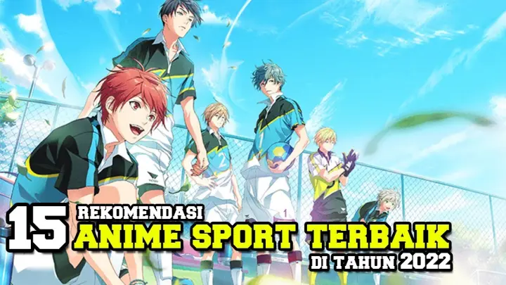 15 Rekomendasi Anime Sport / Olahraga terbaik di tahun 2022 !!! wajib kalian tonton..
