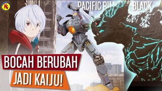 Ketika Seorang Bocah Berubah Jadi Kaiju | Keseluruhan Cerita PACIFIC RIM: THE BLACK