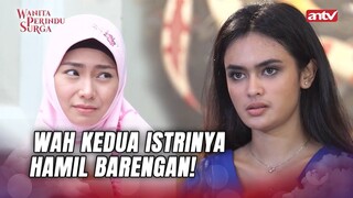 LOH Kok Bisa Barengan Gitu Hamilnya... | Wanita Perindu Surga ANTV Eps 62 (2/7)