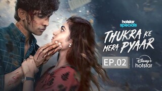 THUKRA KE PYAR MERA NEW HINDI WEB SERIES EP.02HD 1080