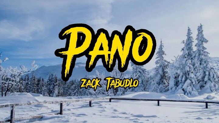 Pano by Zack Tabudlo lyrics audio-video