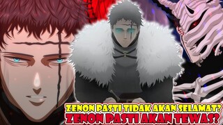 APAPUN YANG TERJADI ZENON PASTI TIDAK AKAN SELAMAT? ZENON PASTI TEWAS? Bagaimana Bisa? Black Clover