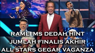 Berapa Jumlah Finalis Akhir All Stars Gegar Vaganza 2023? Ramli MS Dedah Hint!