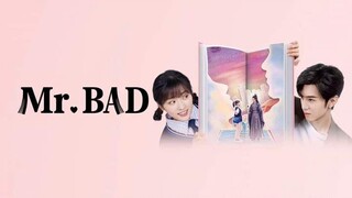 ⚘️⚘️Mr.Bad⚘️⚘️ep.04